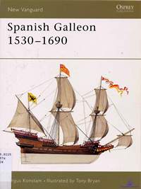 Konstam A., Bryan T. Spanish Galleon 1530-1690